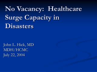 No Vacancy: Healthcare Surge Capacity in Disasters