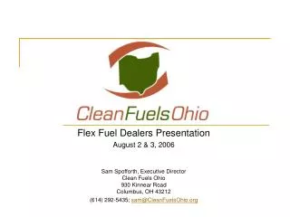 Flex Fuel Dealers Presentation August 2 &amp; 3, 2006