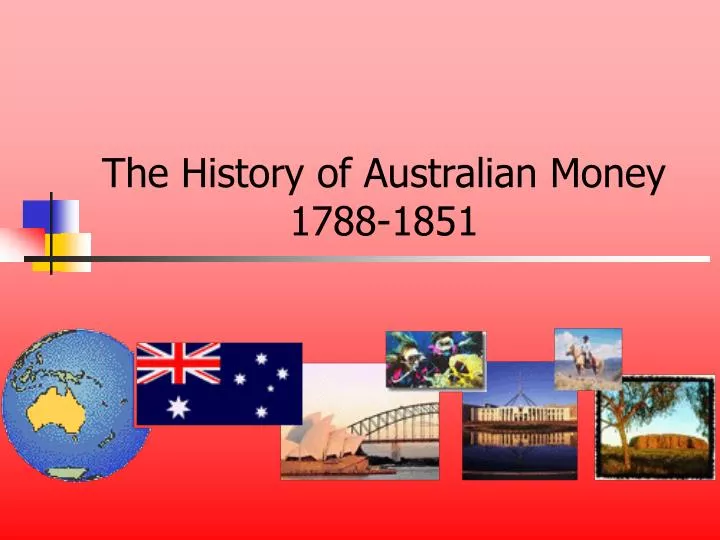 the history of australian money 1788 1851