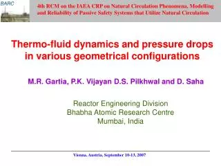 Thermo-fluid dynamics and pressure drops in various geometrical configurations