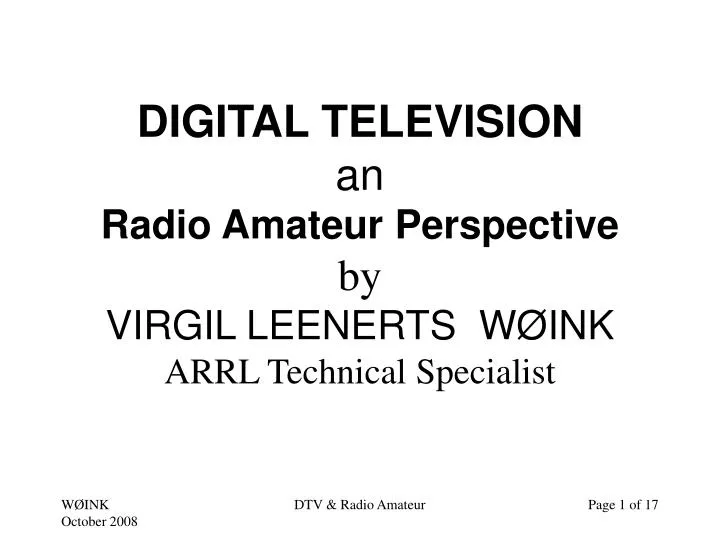 digital television an radio amateur perspective by virgil leenerts w ink arrl technical specialist