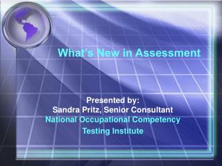 What’s New in Assessment