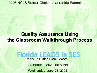 Quality Assurance Using the Classroom Walkthrough Process