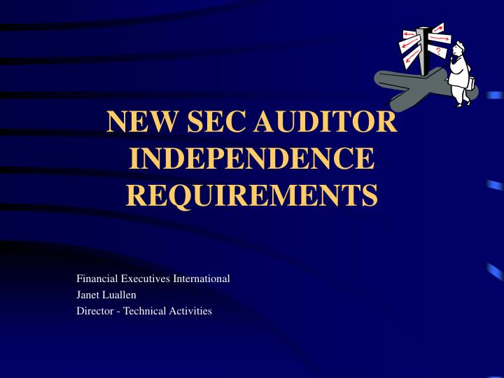 new sec auditor independence requirements