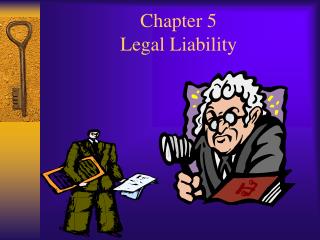 Chapter 5 Legal Liability