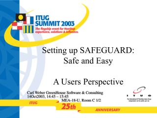 Setting up SAFEGUARD: Safe and Easy A Users Perspective
