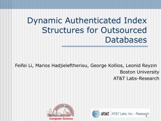 Dynamic Authenticated Index Structures for Outsourced Databases
