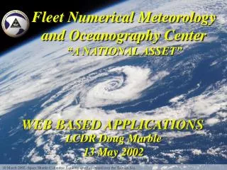 Fleet Numerical Meteorology and Oceanography Center “A NATIONAL ASSET”