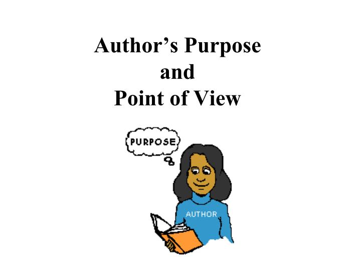 author s purpose and point of view