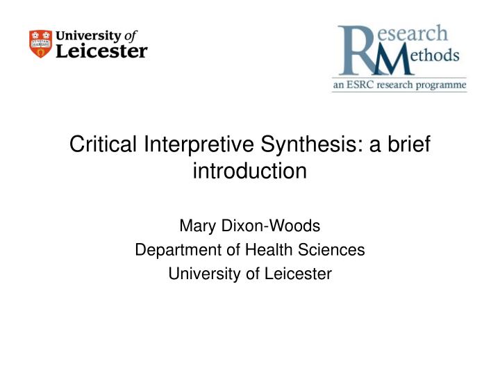 critical interpretive synthesis a brief introduction