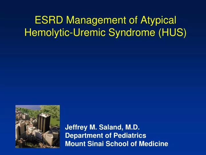 esrd management of atypical hemolytic uremic syndrome hus