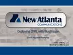 Charlie Arehart, CTO charlie@newatlanta.com - slide 1