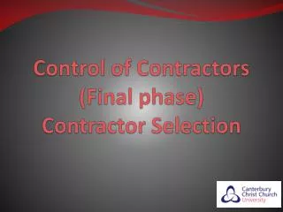 Control of Contractors (Final phase) Contractor Selection