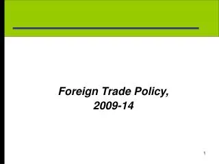 Foreign Trade Policy, 2009-14