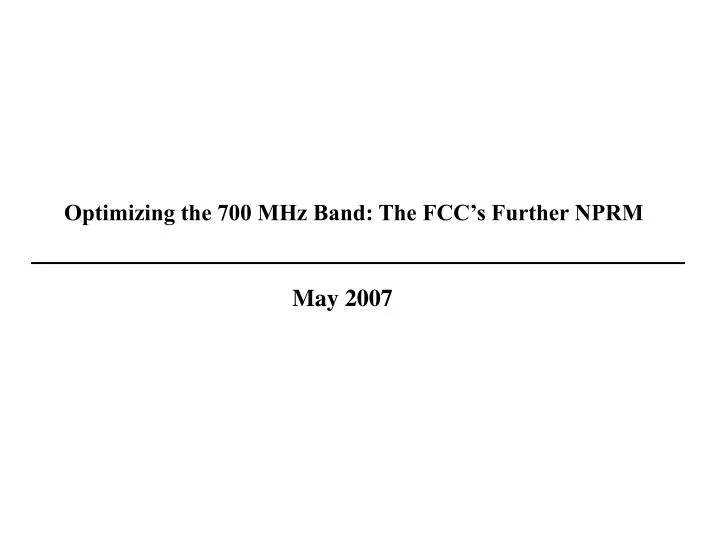optimizing the 700 mhz band the fcc s further nprm