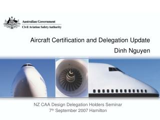 Aircraft Certification and Delegation Update Dinh Nguyen