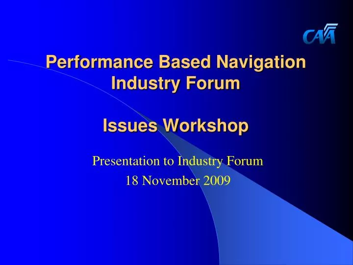 performance based navigation industry forum issues workshop