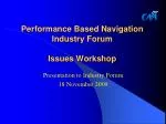 Performance Based Navigation Industry Forum Issues Workshop - slide 1