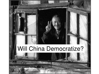 Will China Democratize?