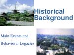 Historical Background - slide 1