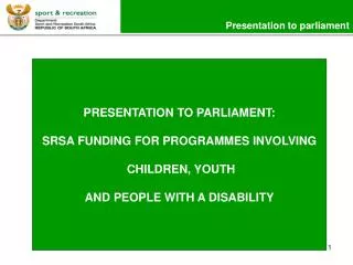 Presentation to parliament