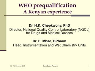 WHO prequalification A Kenyan experience