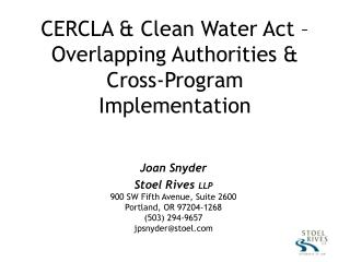 CERCLA &amp; Clean Water Act – Overlapping Authorities &amp; Cross-Program Implementation