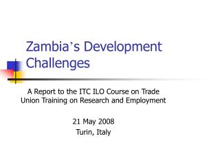 Zambia ’ s Development Challenges