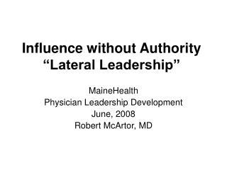 Influence without Authority “Lateral Leadership”