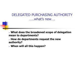 DELEGATED PURCHASING AUTHORITY …..what’s new….