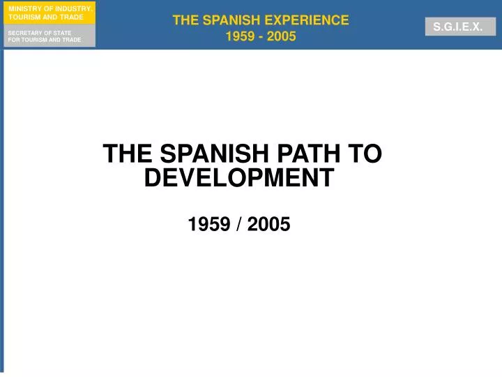the spanish path to development 1959 2005