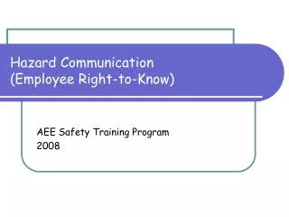 Hazard Communication (Employee Right-to-Know)