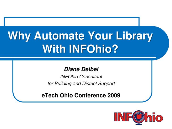 why automate your library with infohio