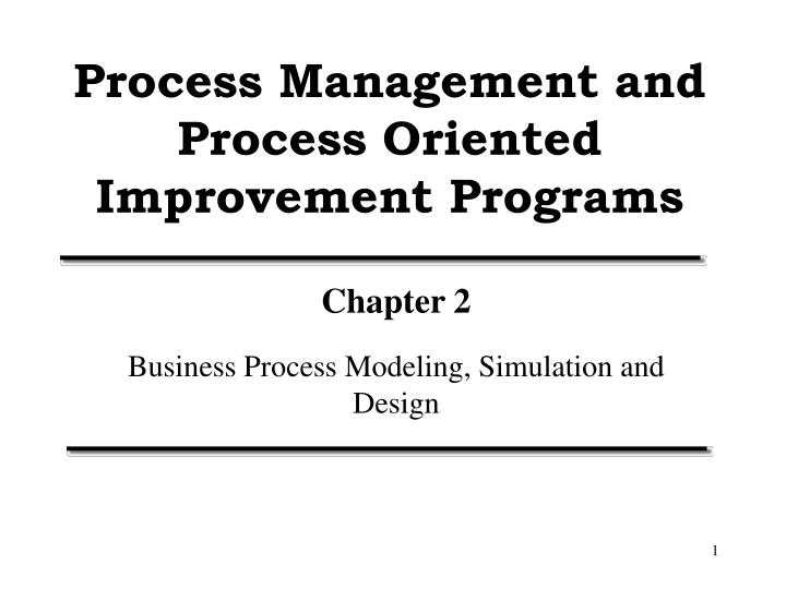 process management and process oriented improvement programs