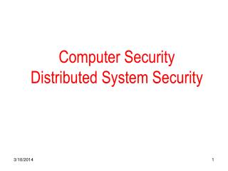 Computer Security Distributed System Security