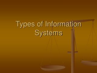 Types of Information Systems