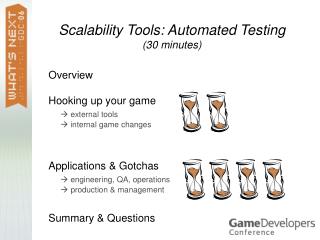 Scalability Tools: Automated Testing (30 minutes)