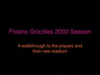 Fresno Grizzlies 2003 Season