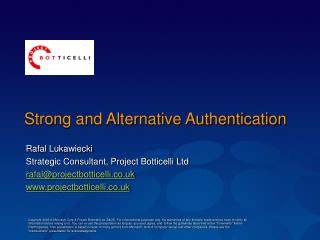 Strong and Alternative Authentication