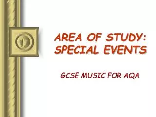 AREA OF STUDY: SPECIAL EVENTS