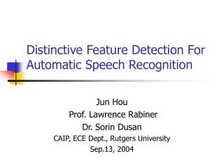 Distinctive Feature Detection For Automatic Speech Recognition