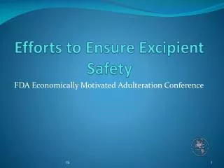 Efforts to Ensure Excipient Safety