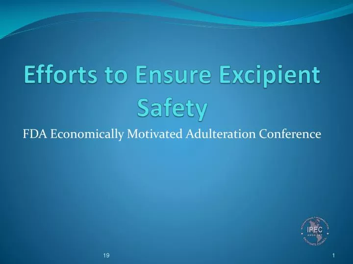 efforts to ensure excipient safety