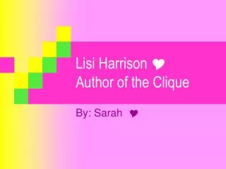 Lisi Harrison Y Author of the Clique