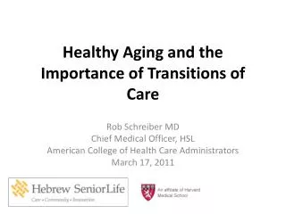Healthy Aging and the Importance of Transitions of Care