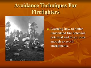 Avoidance Techniques For Firefighters