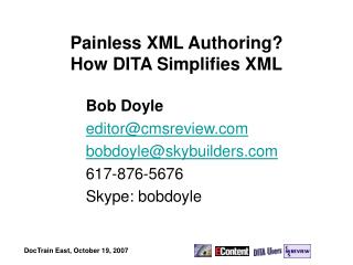 Painless XML Authoring? How DITA Simplifies XML
