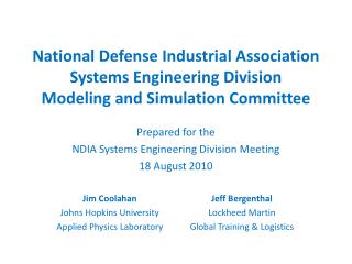 National Defense Industrial Association Systems Engineering Division Modeling and Simulation Committee