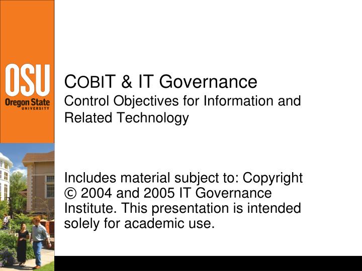 c obi t it governance control objectives for information and related technology