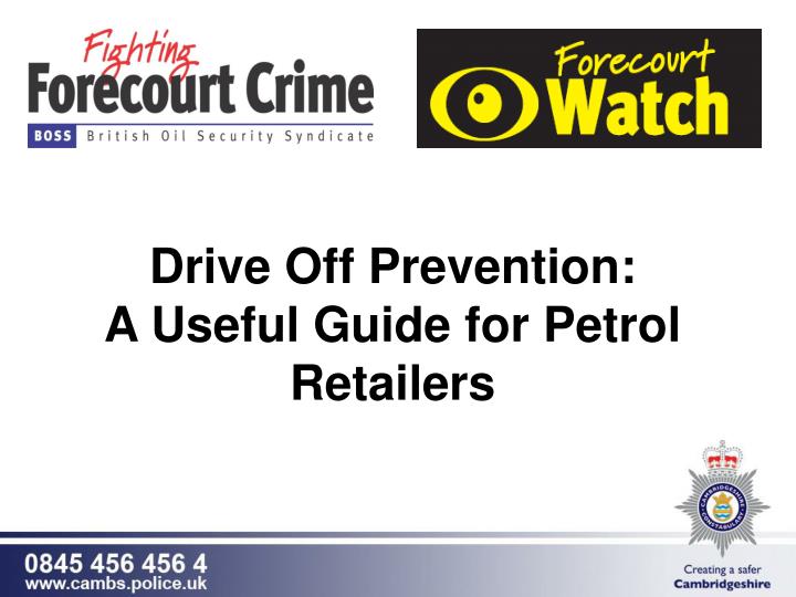 drive off prevention a useful guide for petrol retailers